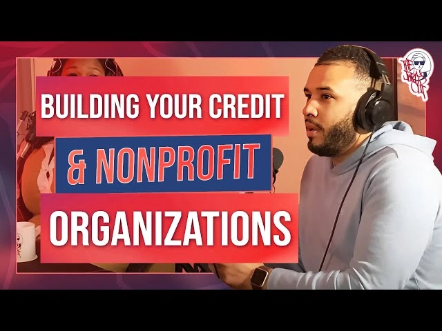 Building Your Credit & Nonprofit Organizations