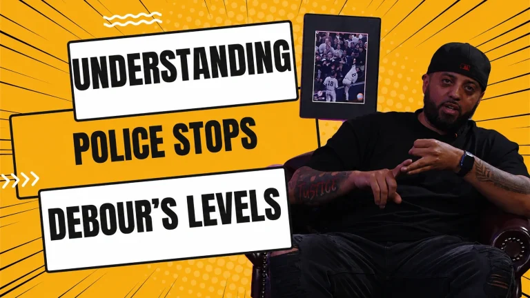 UNDERSTANDING POLICE STOPS: DEBOUR’S LEVELS